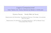 Lógica Computacional - Aula Teórica 20: Forma Normal de Skolem …desousa/2014-2015/LC/at20.pdf · 2014-11-11 · LógicaComputacional AulaTeórica20: FormaNormaldeSkolemeUniﬁcação