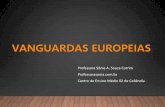 Vanguardas Europeias - Professora Sônia Cotrimprofessorasonia.com.br/wp-content/uploads/2019/04/Movimentos-de... · CUBISMO PICTÓRICO: No desejo de transmitir a estrutura total