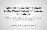 Clusters Data Processing on Large MapReduce: Simplified ...bit/ensino/mo809_1s13/mapreduce.pdf · MapReduce tem sido bastante utilizado pelo Google para diferentes propósitos É