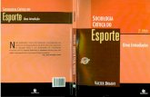 SOCIOLOGIA CRÍTICA DO m^ · 2011-12-23 · No Brasil foi publicada uma obra introdutória à Sociologia do Esporte (Helal, 1990), que em muitas partes simplesmente reproduz a obra