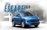 ford-escape-hibrida-2020-catalogo-descargable · 2020-01-15 · MANÉJALO ESTILO, La totalmente rediseñada Ford Escape 2020 fue pensada, creada y construida para una Vida en movimiento.
