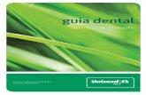 ESTADO DO RIO DE JANEIRO · 2016-04-25 · Prezado cliente, Você acaba de adquirir o Unimed Dental, a melhor assistência odontológica do Brasil. Agora, você pode contar com todas