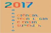 ANUÁRIO DA CIÊNCIA, SUPERIOR · 2017-09-07 · Anuário da Ciência, Tecnologia e Ensino Superior – 2017 5 N O T A D E A B E R T U R A A Secretaria-Geral da Educação e Ciência