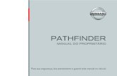 PATHFINDER - Nissan · Bem-vindo à crescente família de proprietários de veículos NISSAN. Seu veículo foi produzido utilizando-se a mais alta tecnologia e qualidade. Este manual