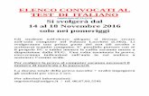 ELENCO CONVOCATI AL TEST DI ITALIANO Si svolgerà dal 14 al ...segreteria.unigre.it/asp/TEST_ITA_NOV_2016.pdf · 164511 conchas mayorquin cristian alejandro ... 164428 rodas mendoza