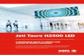 Jeti Tauro H2500 LED - Agfa Corporate · precisam de substituição (por exemplo, obturadores e espelhos), o que o torna mais econômico do que os sistemas alternativos. • As LEDs