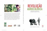 REVOLUÇÃO - reformaagrariaemdados.org.br · ção Nacional de Pequenos Agricultores, possibilitou a mais de 100 mil famílias transformar o seu sistema de produção por meio da