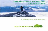 Objetivo Elbrus (5.642 m). Expedición al Caúcaso-2020 · CICMA: 2608 +34 629 379 894 info@muntania.com Objetivo Elbrus (5.642 m). Expedición al Cáucaso-2020 4 4 Programa A continuación