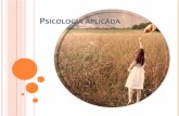 Psicologia aplicadafiles.caminhodapsicologia.webnode.com.pt/.../Psicologia_aplicada1.pdf · É uma área da psicologia aplicada que visa prevenir, diagnosticar e tratar pessoas, grupos