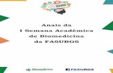 Anais da I Semana Acadêmica de Biomedicina da FASURGS · 8 ASPECTOS EPIDEMIOLÓGICOS E PERFIL DE RESISTÊNCIA ANTIMICROBIANA DAS INFECÇÕES HOSPITALARES CAUSADAS POR Pseudomonas