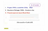 3 FASI - bo.infn.it · Alessandro Gabrielli - BO - 2/5/07 6 • convertire file Monte Carlo in un formato compatibile con il simulatore VHDL, • scrivere in formato testo le uscite