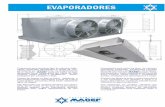 EVAPORADORES - HQ · EVAPORADORES Projetados para qualquer tipo de câmaras frigo- ríficas, ambientes climatizados e túneis de con- gelamento ou resfriamento, os evaporadores de