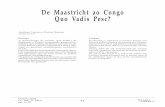 De Maastricht ao Congo Quo Vadis Pesc? · 2017-04-20 · do Tratado do Atlântico Norte. 6 M. Jacinto Nunes, De Roma a Maastricht, Dom Quixote, 1993. 7 P. Shutherland, The European