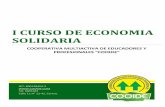 CURSO DE ECONOMIA SOLIDARIA - COOIDE · 2019-01-18 · Curso de Economía Solidaria I CURSO DE ECONOMIA SOLIDARIA TEMA 1 ECONOMÍA SOLIDARIA, ECONOMÍA SOCIAL O TERCER SECTOR Y COOPERATIVISMO.