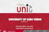 UNIVERSITY OF CABO VERDE - dses.gov.moInstituto Confúcio na Universidade de Cabo Verde Confucius Institute at the University of Cabo Verde 3 pilares de atuação OBRIGADA PELA ATENÇÃO