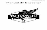 Manual Expositor Tattoo Week FINAL · 2019-09-16 · 2 Manual do Expositor Tattoo Week APRESENTAÇÃO Caro expositor, É com satisfação que fazemos chegar às suas mãos a edição
