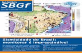 SBGf · 2016-06-29 · da cidade, é relativamente recente. Em 1955, foi detectado por estações sismográﬁ cas um terremoto de magnitude 6,2 no interior do estado do Mato Grosso,
