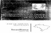 brasiliana PDF - OCR - RED.pdf · A monografia do professor José de Arruda Penteado é dos mais valiosos estudos sobre este monumento da pedagogia nacional. Sem ser um apologista