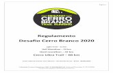 Regulamento Desafio Cerro Branco 2020...23 km 42 km 60 km 1.2. O Desafio Cerro Branco é um evento que além de estar alicerçado nas vertentes do Trail Running não apenas na configuração