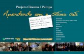 Projeto Cinema à Pampa - Santander Brasil€¦ · O Cinema à Pampa é uma ação educativa que começou a ser implementada no início de 2002, por meio da qual adolescentes de 13