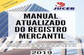 MANUAL DE REGISTRO - Portal Juceb...5 11 APRESENTAÇÃO A edição do Manual de Registro Mercantil versão 2019 é mais uma ferramenta que a Junta Comercial do Estado da Bahia –