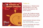 Taller 8: Diabetes y Síndrome Metabólico en las Guías Europeas de … · 2015-11-10 · de eventos vasculares con acarbosa. No obstante ha sido criticado por su elevado número