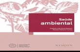 Saúde ambiental - UFMG · 2012-12-18 · ambiental e a manipulação de substâncias nocivas à saúde humana. Para tanto, serão desenvolvidas atividades relacionando a realidade