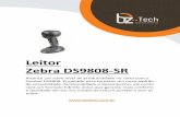 Leitor Zebra DS9808-SR - Bz Tech · 2016-11-29 · Leitor Zebra DS9808-SR Alcance um novo nível de produtividade no caixa com o Symbol DS9808. Projetado para fornecer um novo padrão
