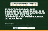 PROTOCOLO DE MANEJO CLÍNICO DO NOVO CORONAVÍRUS … · 2020-03-16 · PROTOCOLO DE MANEJO CLÍNICO DO NOVO CORONAVÍRUS (COVID-19) NA ATENÇÃO PRIMÁRIA À SAÚDE ... 2.2 Diagnóstico