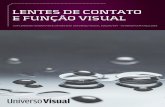 LENTES DE CONTATO E FUNÇÃO VISUAL · 2018-04-10 · LENTES DE CONTATO E FUNÇÃO VISUAL SUPLEMENTO É PARTE INTEGRANTE DA REVISTA UNIVERSO VISUAL, EDIÇÃO 104 - FEVEREIRO/MARÇO