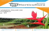 VAMOS FALAR DE FLORES? p. 19 · 2018-08-15 · floricultura, fruticultura, olericultura e plantas medicinais no Estado de Mato Grosso. Trata-se de um veículo de orientação e informação