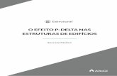 O EFEITO P-DELTA NAS ESTRUTURAS DE EDIFÍCIOSmaisengenharia.altoqi.com.br/wp-content/uploads/... · lação da matriz de rigidez para incluir o efeito P-Delta. O procedimento pode