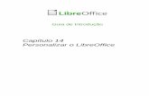 Capítulo 14 - Personalizar o LibreOffice€¦ · modelo. Para fazê-lo, primeiro salve-os em um documento e em seguida salve o documento como um modelo, como descrito no Capítulo