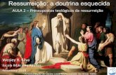 Ressurreição: a doutrina esquecida · Ele é a cabeça do corpo, que é a igreja; é o princípio e o primogênito dentre os mortos, para que em tudo tenha a supremacia [preeminência]