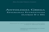 Antologia Grega - estudogeral.sib.uc.pt · Clássicos (especialidade de Literatura Grega) pela Universidade de Coimbra, desenvolvendo à data uma investigação de Pós-doutoramento
