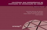 COLETÂNEA DAS EXPERIÊNCIAS DE INOVAÇÃO NA …Resumo: Apresenta coletânea de resumos submetidos para apresentação no II Workshop de Meto-dologias Inovadoras da Unesp, ocorrido