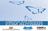 cartilha COM AUTISMO · 2011-03-29 · direitos das pessoas com autismo cartilha defensoria pÚblica do estado de sÃo paulo c m y cm my cy cmy k brasao cor-h.pdf 1 08/02/2011 15:12:53