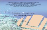 Relatório Gerencial OCEANOLOGIA...do curso de Oceanologia em suas diferentes esferas realizadas nos últimos anos, resumindo aqui os principais itens de desempenho que podem colaborar,