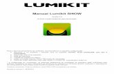 Manual Lumikit SHOWbr).pdf · 2020-03-14 · Para Art-Net (Lumikit PRO, exceto WiFi, verifique a configuração no manual da interface WiFi ou siga as instruções do capítulo 2.1