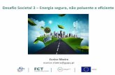 Desafio Societal 3 Energia segura, não poluente e …...Keywords: Energy Intensive Industries, design, build and test & demonstrate new processes/components or innovative adaptation