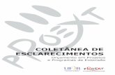 COLETÂNEA DE ESCLARECIMENTOS · 2014-02-27 · concessão de auxílio para o desenvolvimento de estudos e pesquisas de natureza científica, realizadas por pessoas físicas na condição