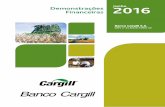 BANCO CARGILL DF 12271 16€¦ · sobre o tema, consolidados na Política para Florestas da Cargill. No primeiro semestre de 2016, o Banco Cargill investiu R$ 1.430 mil por meio de