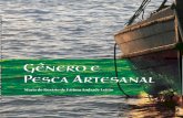 Pesca Artesanal - GpdesoGpdeso.com/wp-content/uploads/arquivos/cartilha-genero-pesca-artesanal.pdfPesca e Aquicultura, especialmente o Departamento de Planejamento e Ordenamento da