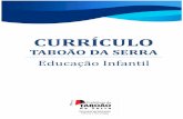 CURRÍCULO · 2020-02-06 · Prefeitura do Município de Taboão da Serra Secretaria de Educação, Ciência e Tecnologia. Competências gerais da BNCC 7 1. Valorizar e utilizar os