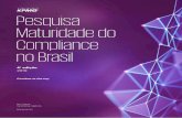 Pesquisa de Maturidade do Compliance no Brasil · 2020-04-08 · 4 Introdução Pesquisa - Maturidade do Compliance no Brasil 5 Uma cultura de ética e compliance é crucial para