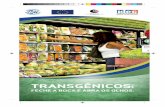 TRANSGÊNICOS - Idec Transgenico.p… · Esta cartilha foi produzida pelo Idec, no âmbito do projeto “Consumer Organiza-tions and the Cartagena Protocol on Biosafety: Protecting