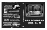 Material de divulgacion... · LAS SOMBRAS DEL 11 El documental Sombras del en 5 de la tnvesngación: La apariclon de la furgoneta Renault Kangoo, en AScatå. 2) La defención de S