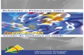 Relatório de Primavera 2004 - uevora.pt€¦ · Observatório Português dos Sistemas de Saúde ii Quadro V- Blackout informativo sobre aspectos críticos de reforma. Comunicação