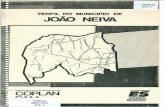 JOAO NEIVA - IJSN · O terreno para a realização da obra foi doado pelo Sr. Negri Orestes em 15 de novembro de 1906. Em homenagem ao deputado João Augusto Neiva, o Dr. Pedro No1asco,