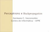 Perceptrons e Backpropagation - UFPEgcv/web_lci/Aula-Perceptrons.pdf · Backpropagation (Regra Delta Generalizada) camadas intermediárias camada de saída camada de entrada conexões